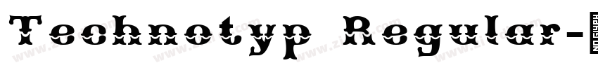 Technotyp Regular字体转换